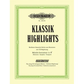 Klassik-Highlights : Berühmte Klassische Stücke Zum Musizieren Mit CD-Begleitung