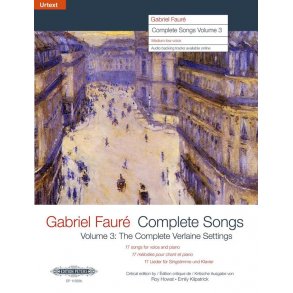 Complete Songs Volume 3 : The Complete Verlaine Settings (1887–1894) Critical edition