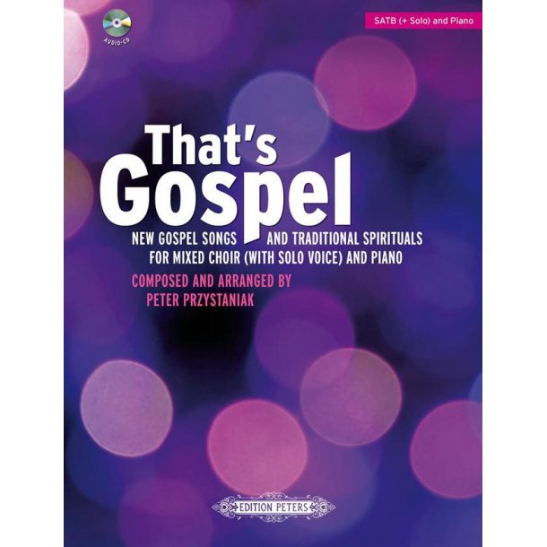 That's Gospel : New Gospel Songs and Traditional Spirituals