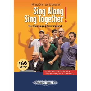 Sing Along - Sing Together! : The Open Singing Choir Songbook
