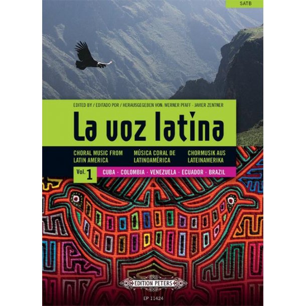 La Voz Latina : Choral Music From Latin America - Vol. 1: Cuba, Colombia, Venezuela, Ecuador, Brazil