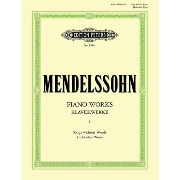 Piano Works Volume I - Songs Without Words