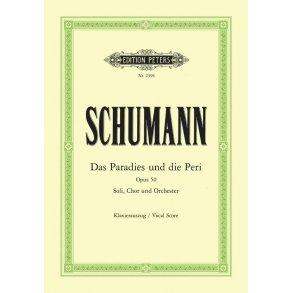 Das Paradies Und Die Peri Op. 50