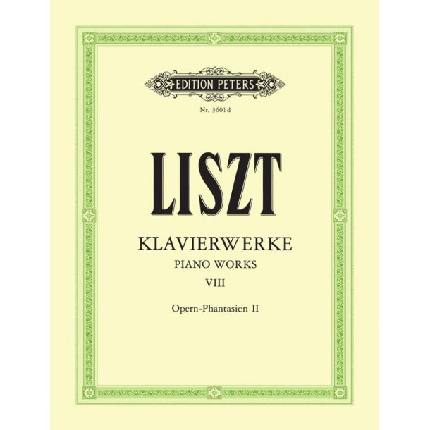 Klavierwerke - Band 8 : Opern-Phantasien Teil II - Liszt