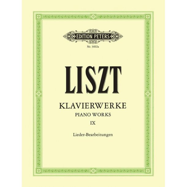 Piano Works Vol.9 : Lieder-Bearbeitungen - Liszt