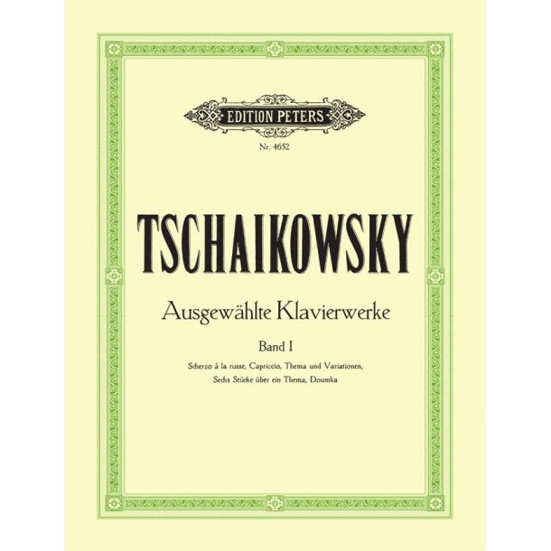 Piano Works Volume 1 : Band 1 - Tschaikowsky