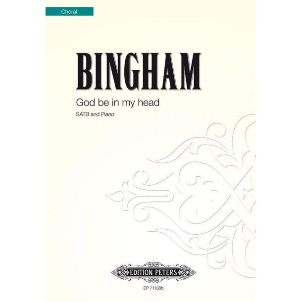 God Be in My Head (First setting)