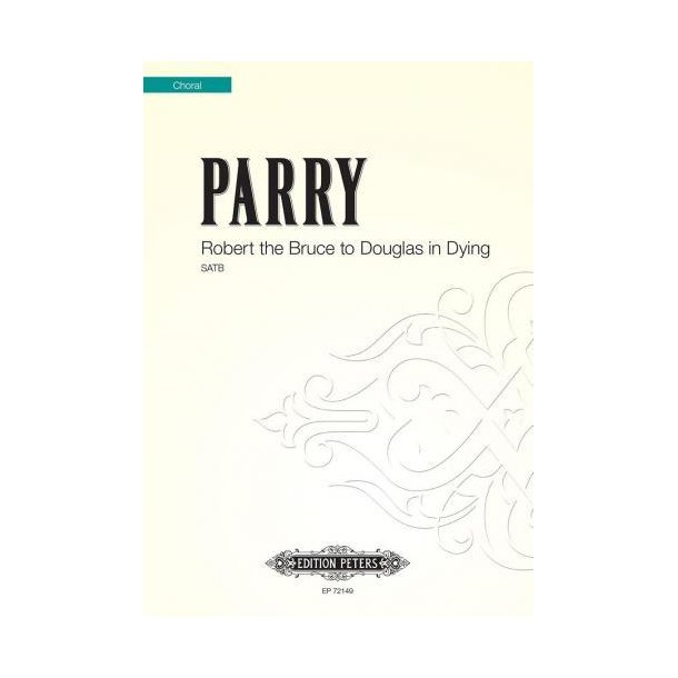 Robert the Bruce To Douglas In Dying