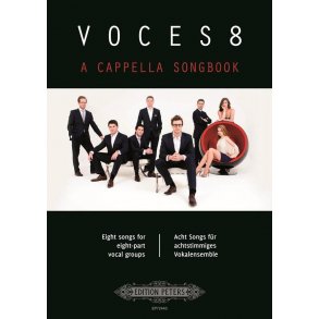 Voces8 A cappella Songbook : 8 Songs for eight-part vocal groups