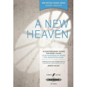 A New Heaven : 16 Contemporary Works For Mixed Voices