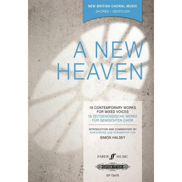 A New Heaven : 16 Contemporary Works For Mixed Voices