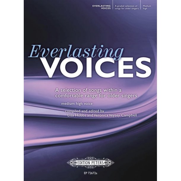 Everlasting Voices (Medium High) : Selection of Songs within Comfortable Range for older Singers