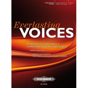 Everlasting Voices (Medium Low) : Selection of Songs within Comfortable Range for older Singers
