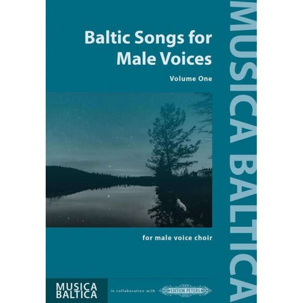 Baltic Songs for Male Voices : Volume One