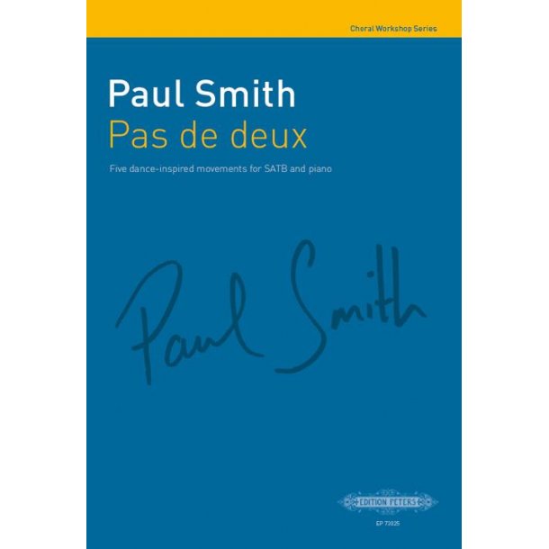 Pas de deux : Five dance-inspired movements for SATB and Piano