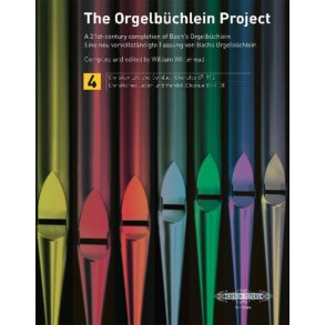 The Orgelbüchlein Project : Volume 4: Christian Life and Conduct