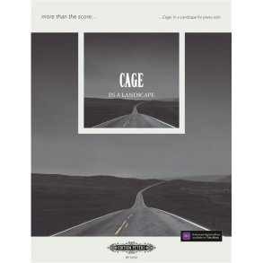 John Cage: In a Landscape : More than the Score