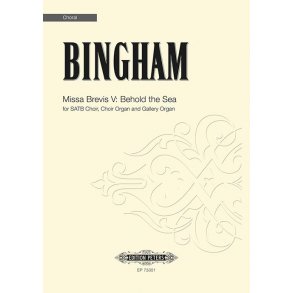 Missa Brevis V: Behold the Sea : for SATB Choir, Choir Organ and Gallery Organ