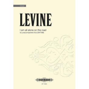 I am all alone on the road : for unaccompanied choir