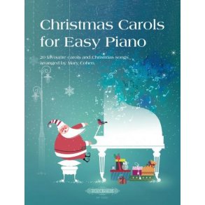 Christmas Carols for Easy Piano : 20 favourite carols and Christmas songs