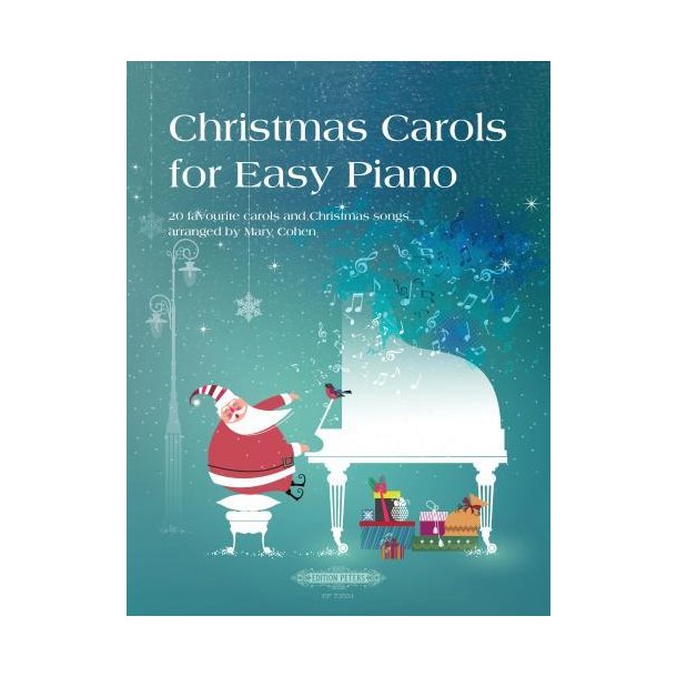 Christmas Carols for Easy Piano : 20 favourite carols and Christmas songs