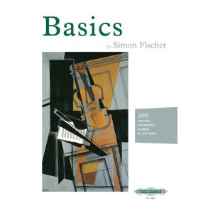 Basics (Violin) : 300 excercises and practice routines for the violin