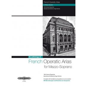French Operatic Arias for Mezzo-Soprano : 19th Century Repertoire