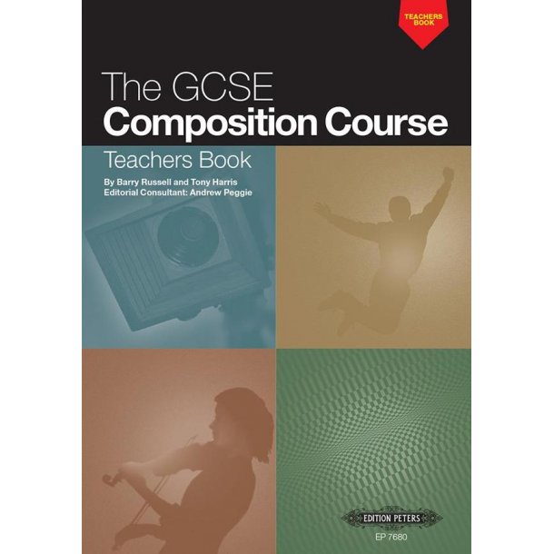 The GCSE Composition Course: Teachers Book