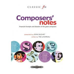 Classic FM - Composers Notes : Financial triumphs and disasters of the great composers
