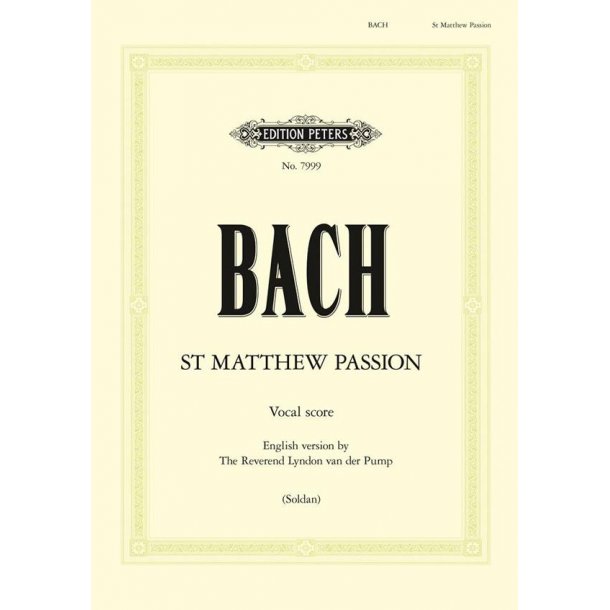 St. Matthew Passion BWV 244 - English Vocal Score : New English Translation