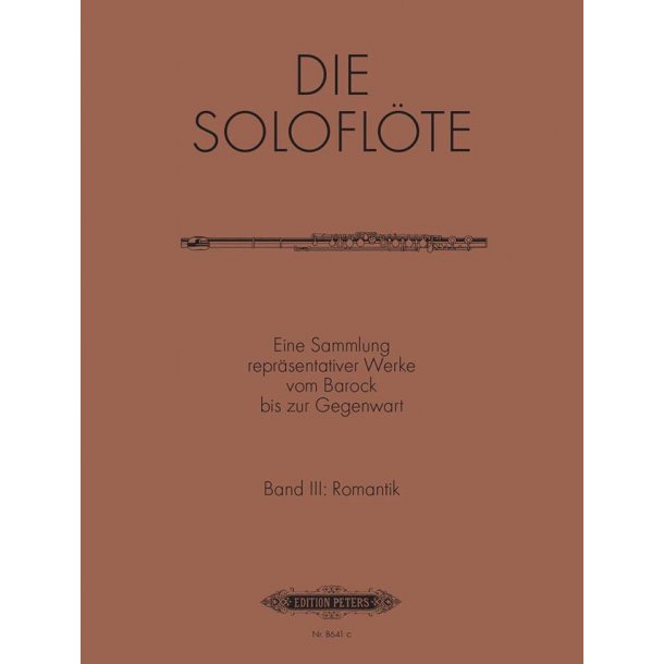 The Solo Flute, Vol.3: Romantic