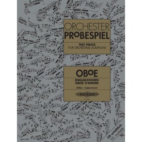 Orchester Probespiel Oboe : Klangbeispiele wichtiger Passagen aus der Opern- und Konzertliteratur