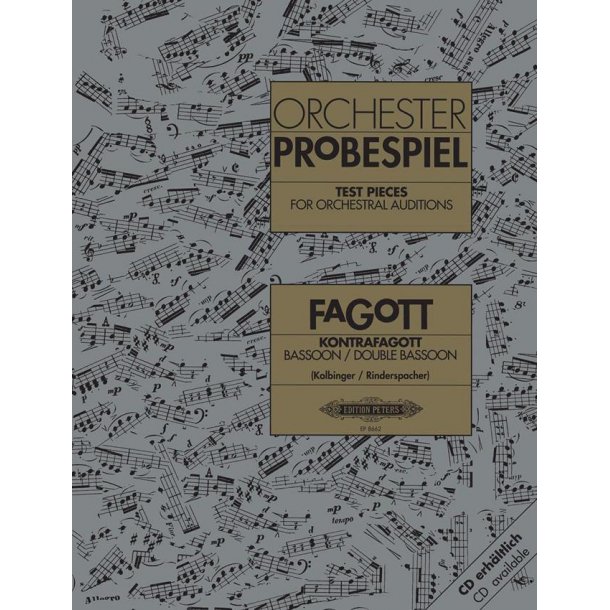 Orchester Probespiel Fagott : Klangbeispiele wichtiger Passagen aus der Opern- und Konzertliteratur