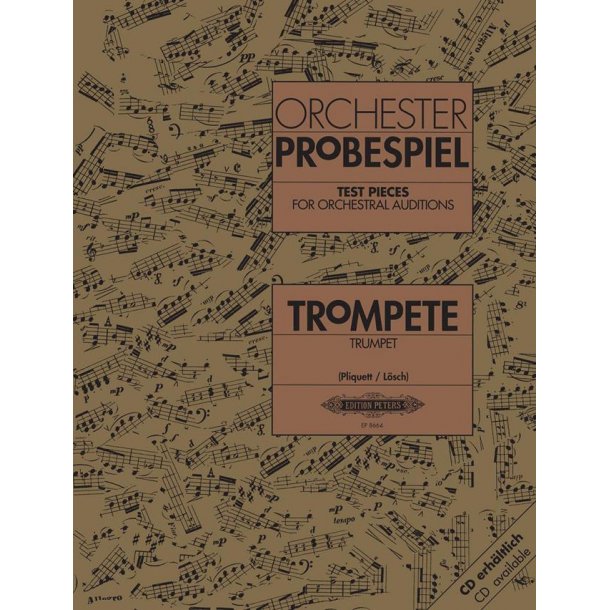 Orchester Probespiel Trompete : Klangbeispiele wichtiger Passagen aus der Opern- und Konzertliteratur