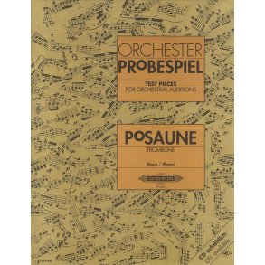 Orchester Probespiel Posaune : Klangbeispiele wichtiger Passagen aus der Opern- und Konzertliteratur