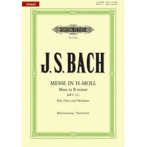 Mass In B Minor BWV 232 : Mis in B-klein of Hohe Messe