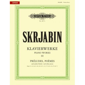 Ausgewahlte Klavierwerke - Band 3 : Preludes, Poemes und Andere Stücke - Skrjabin