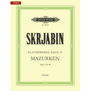 Piano Works Volume 4 : Mazurken - Skrjabin
