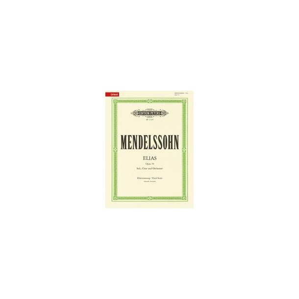 Mendelssohn Sticky Notes : Elijah, Op. 70