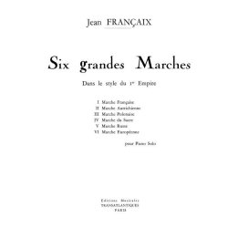 Jean Francaix: Six Grandes Marches