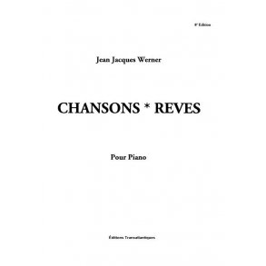 Jean Jacques Werner: Chansons-Rêves