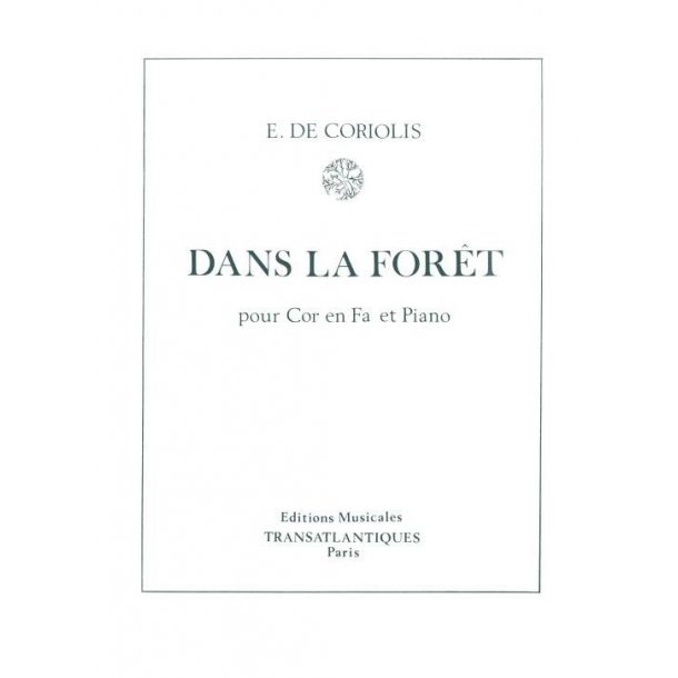 Emmanuel De Coriolis: Dans La Fort