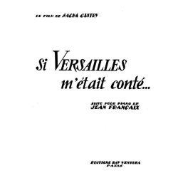 Jean Francaix: Si Versailles M'tait Cont