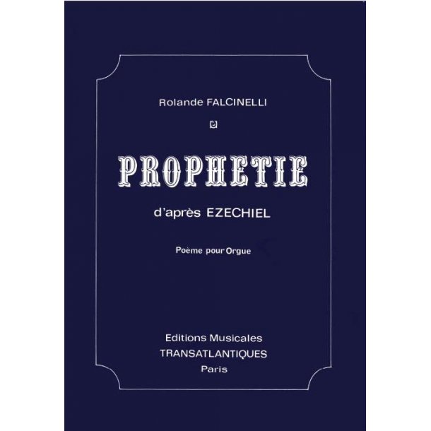 Rolande Falcinelli: Prophtie