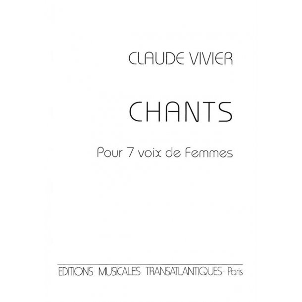 Claude Vivier: Chants
