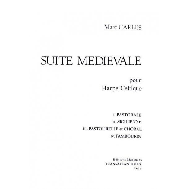Marc Carles: Suite Mdivale