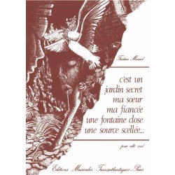 Tristan Murail: C'Est Un Jardin Secret, Ma Soeur, Ma Fiance, Une Fontaine Close, Une Source Scelle?