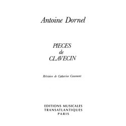 Antoine Dornel: Pices De Clavecin