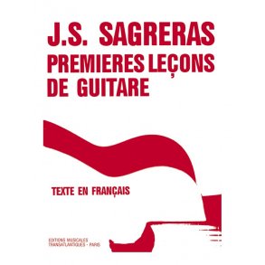 Julio Sagreras: Premires Leons De Guitare