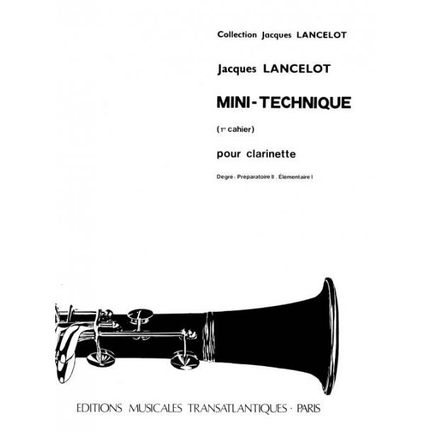 Jacques Lancelot: Mini Technique